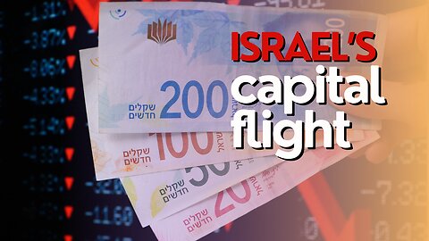 Economic Divide: Israel’s capital flight