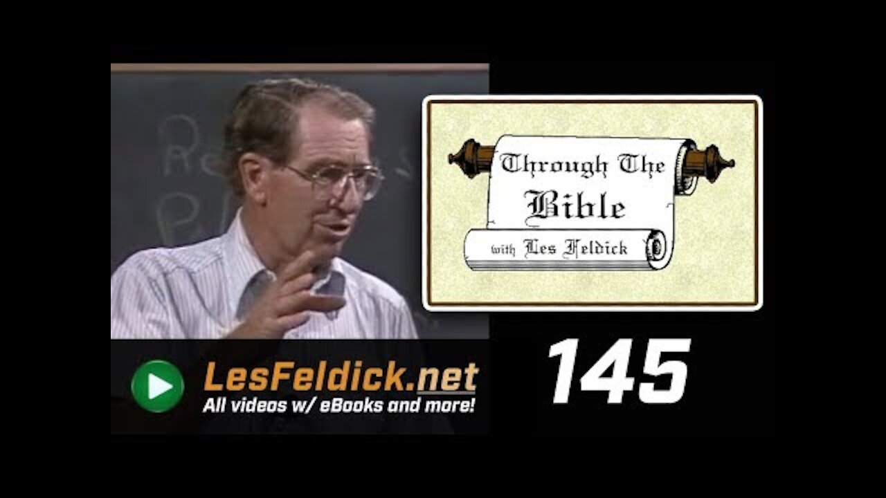 145 - Les Feldick [ 13-1-1 ] Babylon - The World System Revelation 18 & 20