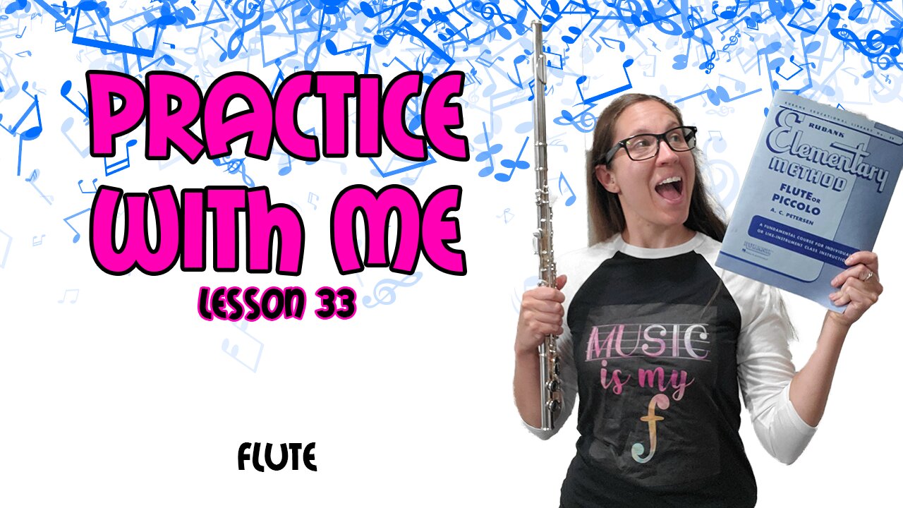 Flute Practice With Me | Rubank Elementary Method For Flute | Lesson 33