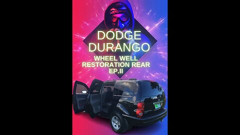 Durango Wheel Well restoration EP II