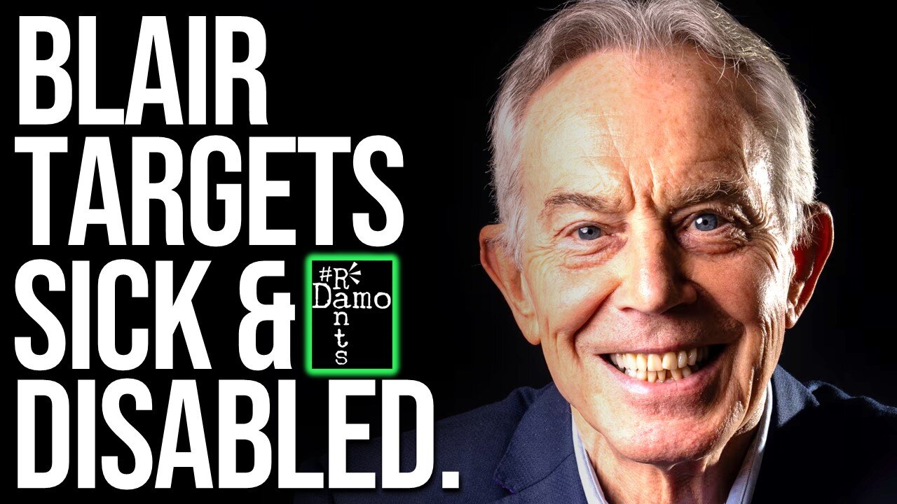 Tony Blair’s chilling comments target 'unsustainable' sick & disabled