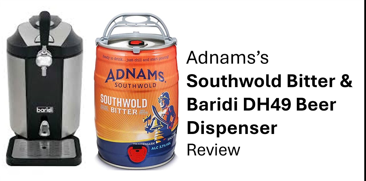 Southwold Keg & Baridi DH49 Beer Dispenser Review