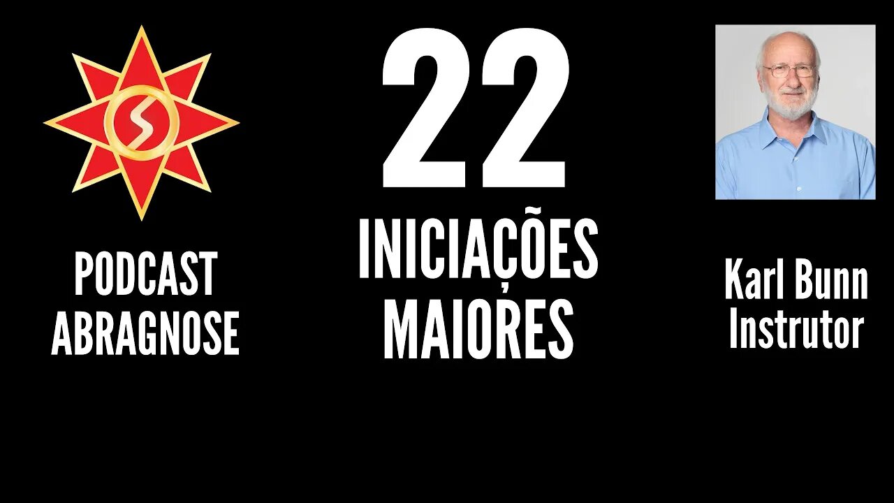 INICIAÇÕES MAIORES - AUDIO PODCAST 22