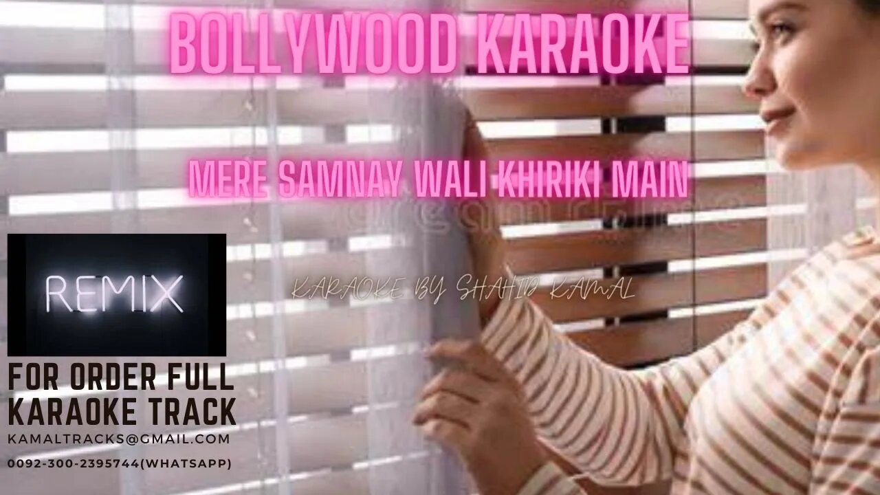 mere samnay wali khirki main remix lyrics video karaoke by shahid kamal