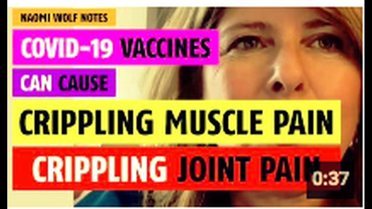 Covid-19 vaccines can cause crippling muscle pain & joint pain