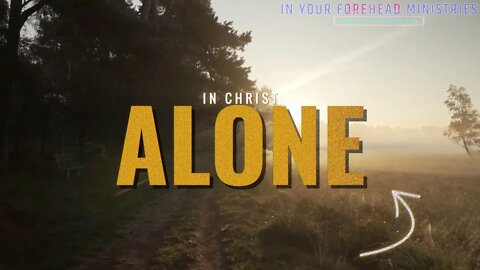 In Christ Alone