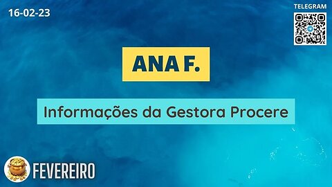 ANA F. Informações da Gestora Procere
