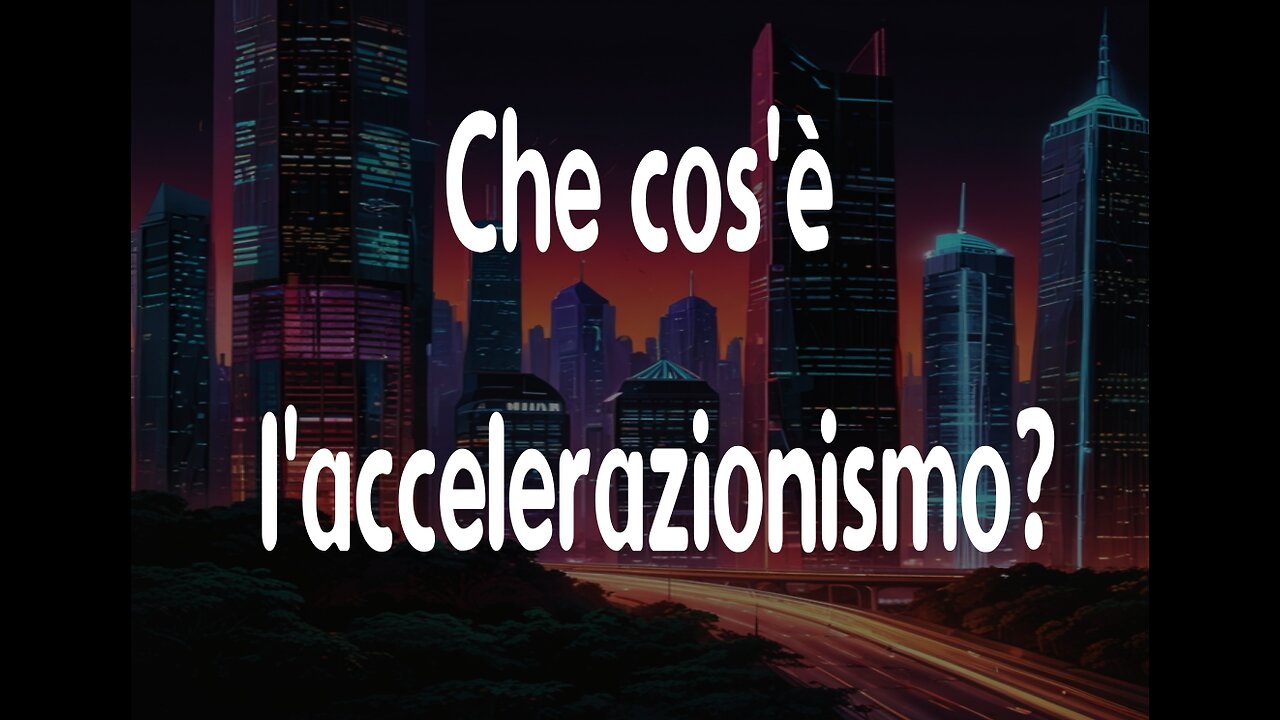 Che cos'è l'accelerazionismo?