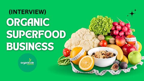 Thinking of running your Superfood organic business in Malaysia?Organicule Organic Superfood
