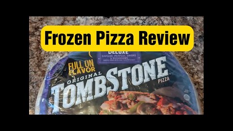 FROZEN PIZZA REVIEW: TOMBSTONE DELUXE FROZEN PIZZA