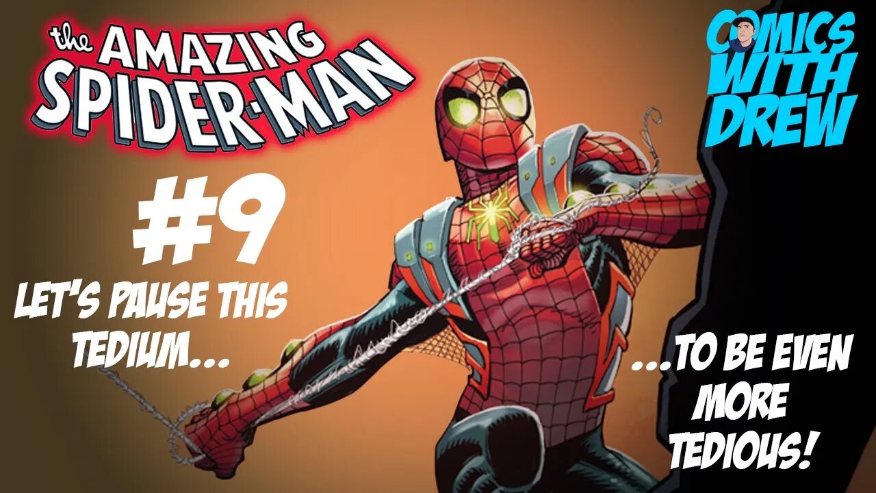 The Amazing Spider-Man #9: A Tedious Waste of Time.