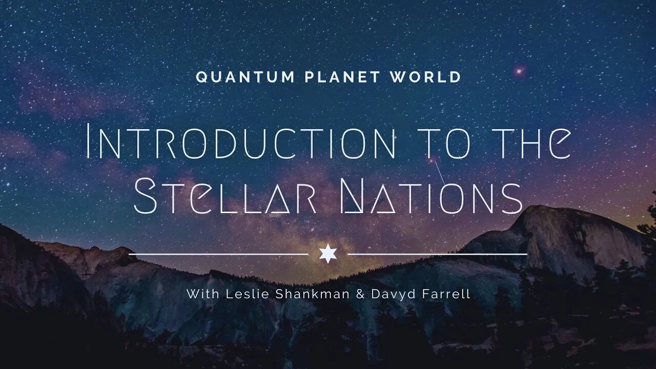 'Introduction to the Stellar Nations' With Leslie Shankman & Davyd Farrell