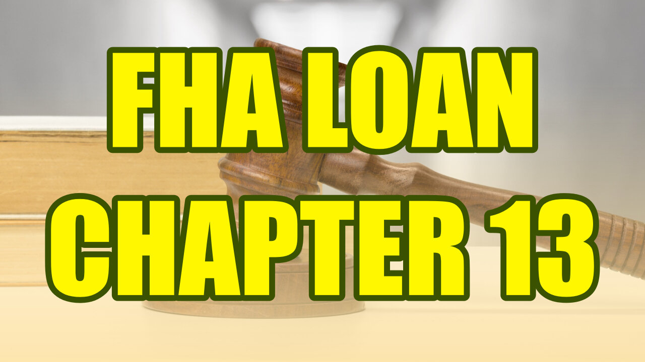 FHA Loan while in Chapter 13