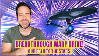 BREAKING NEWS: Star Trek's WARP DRIVE can now become a reality!