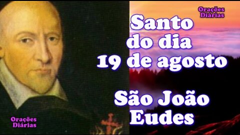 Santo do dia 19 de agosto, São João Eudes