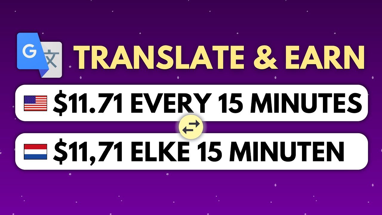 Earn ($10.00 + $1.71) EVERY 15 Minutes From GOOGLE TRANSLATE