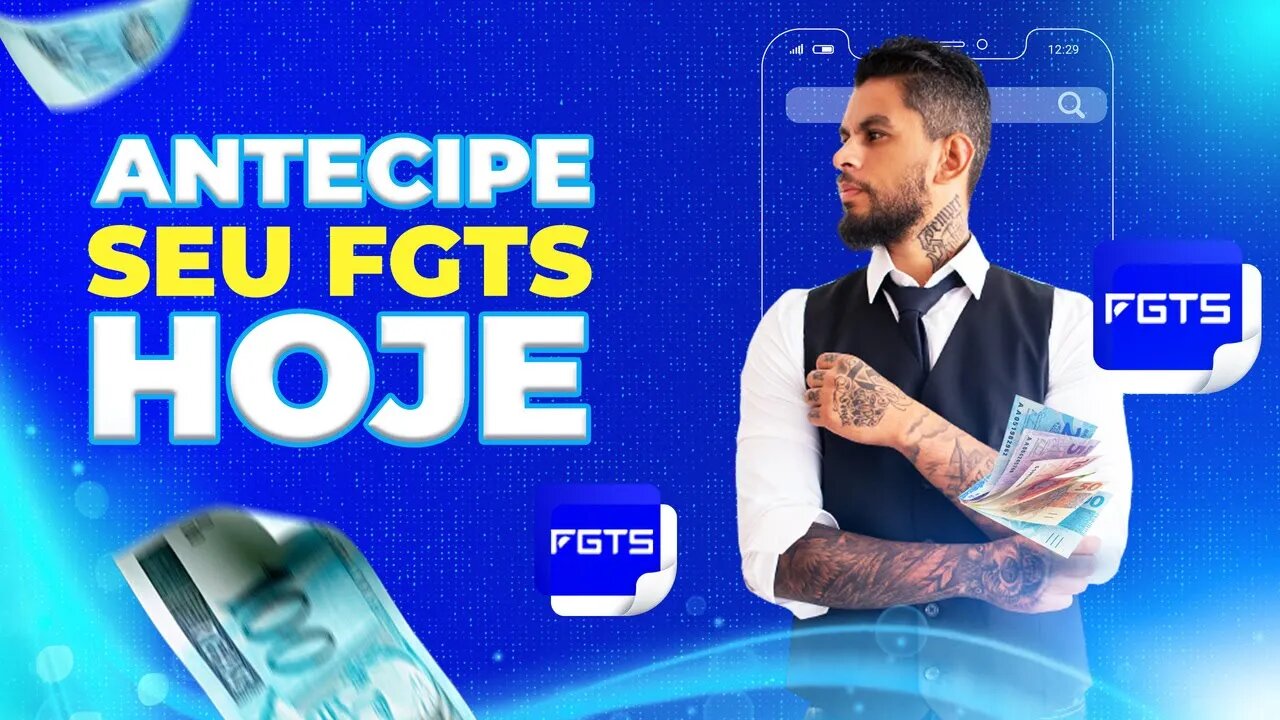 Antecipe hoje mesmo seu FGTS