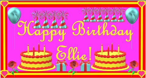 Happy Birthday 3D - Happy Birthday Ellie - Happy Birthday To You - Happy Birthday Song