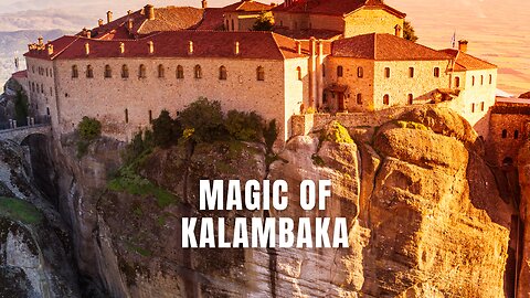Magic of Kalambaka
