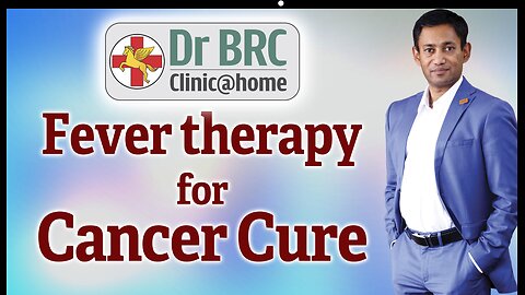 Fever Therapy for Cancer Cure