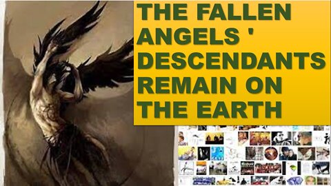 THE DESCENDANT OF THE FALLING ANGEL REMAIN WITH US