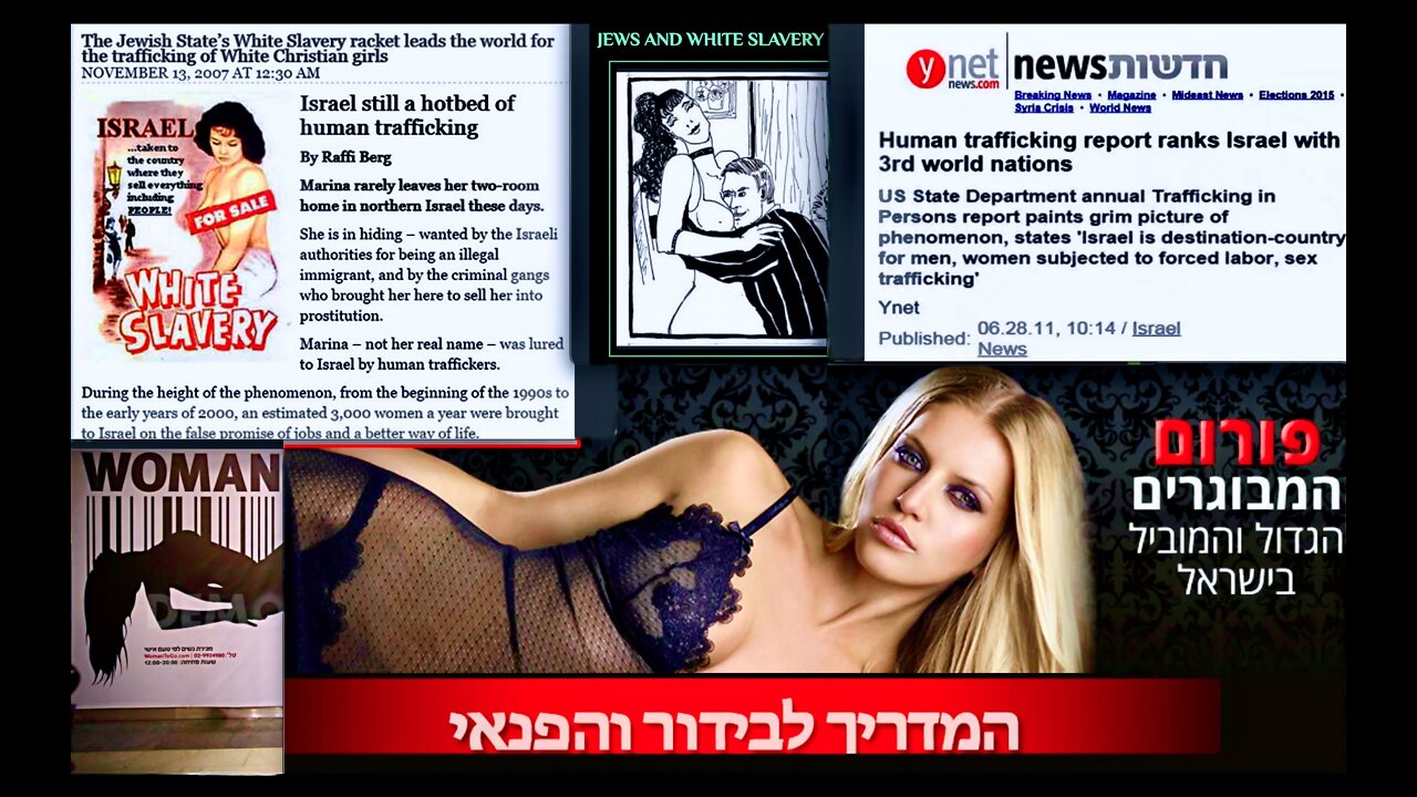 News Media Ignore Israel White Slavery Jewish Pimp Sex Trafficking Ukrainian Women Goy Genocide Plan