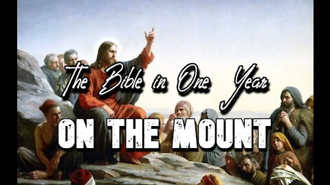 The Bible in One Year: Day 283 On The Mount