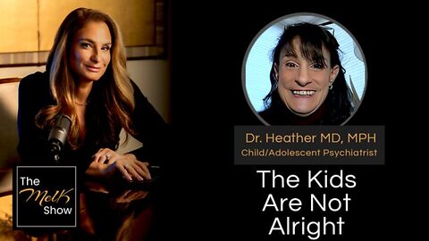 Mel K & Dr. Heather MD, MPH | The Kids Are Not Alright | 12-21-24