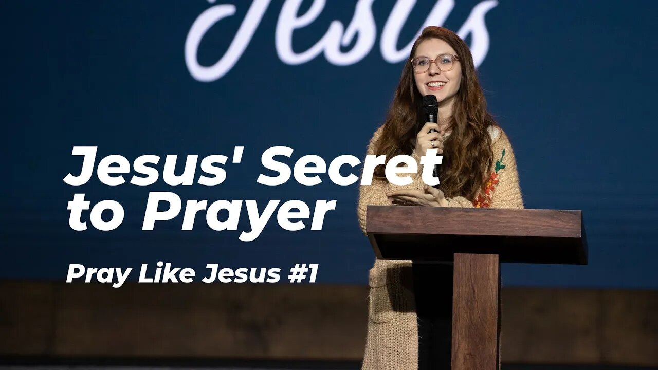 Jesus' Secret to Prayer - Ashley Chase