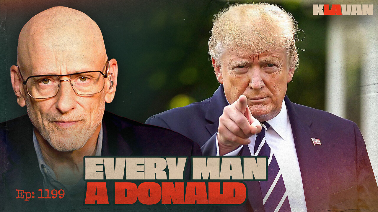 Ep. 1199 - Every Man A Donald