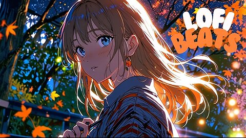 Autumn Lofi Beats🍂– Cozy Lofi Mix with Anime Girl in a Park for Relaxing, Studying & Focus