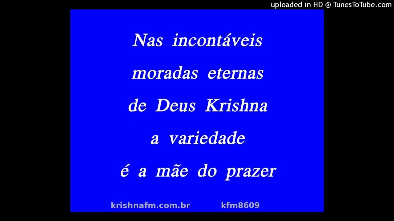 Nas incontáveis moradas eternas de Deus Krishna a variedade é a mãe do prazer kfm8609