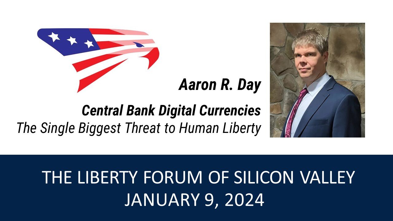 Aaron R. Day ~ The Liberty Forum ~ 1-9-2024