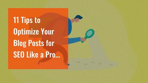 11 Tips to Optimize Your Blog Posts for SEO Like a Pro Fundamentals Explained