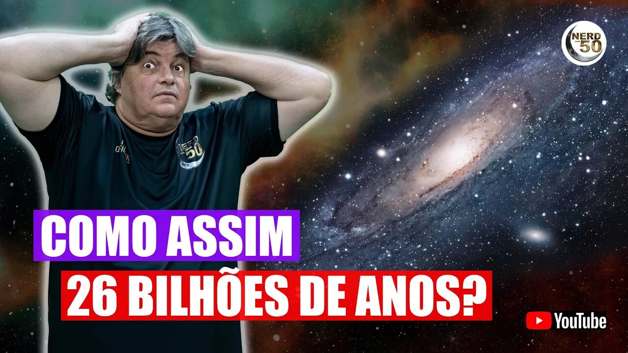 O UNIVERSO é mais velho que achávamos?