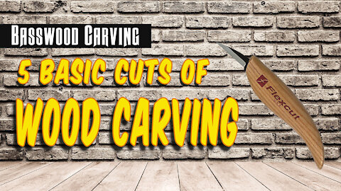 5 Basic Cuts of Wood Carving - Beginning Wood Carving