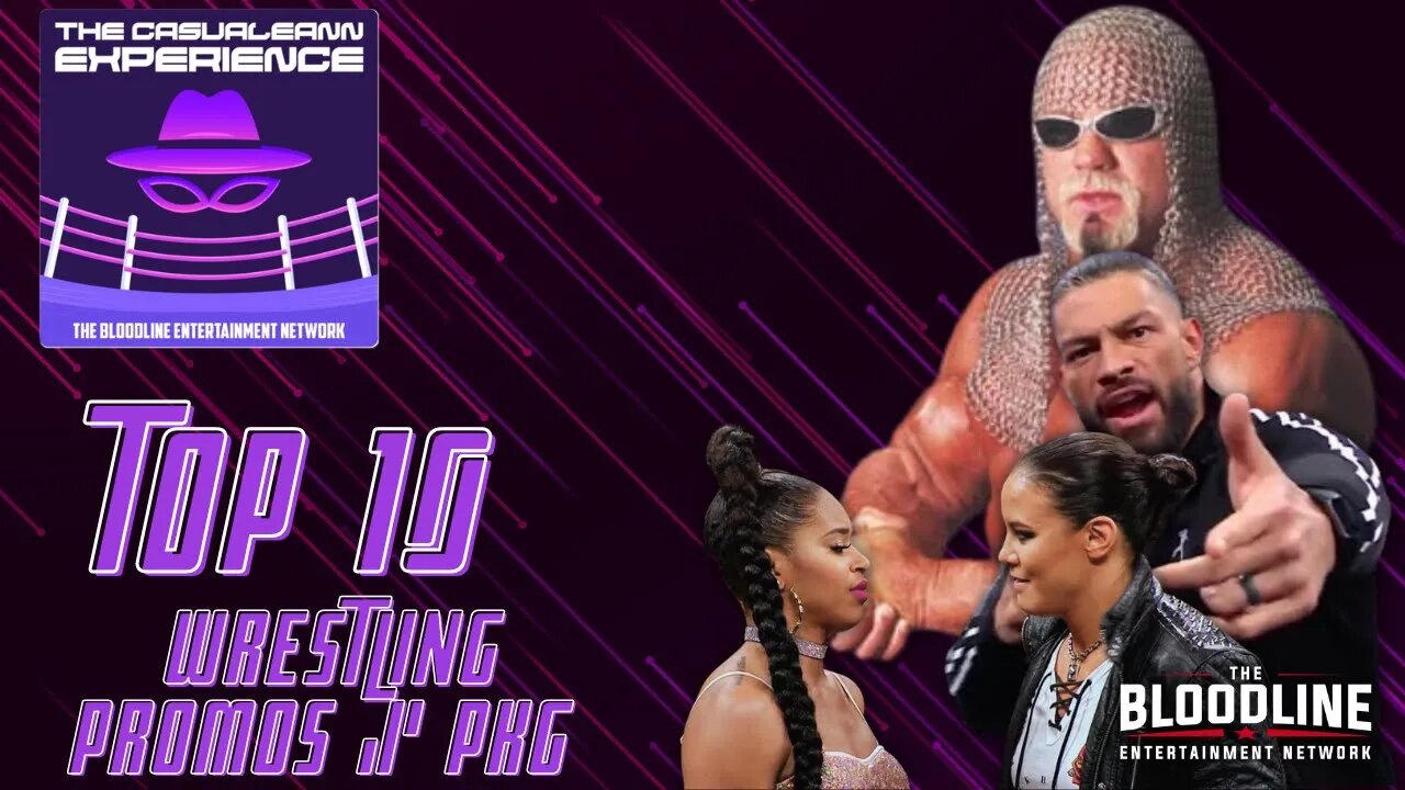 The Casualeann Experience Top 10 Wrestling Promos/PKG #WWE #WCW #top10