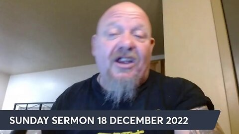 SUNDAY SERMON 18 DECEMBER 2022