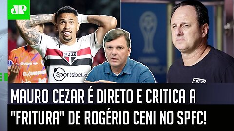 "ISSO É SACANAGEM! Quer DEMITIR o Rogério Ceni? Então..." Mauro Cezar FALA TUDO do São Paulo!