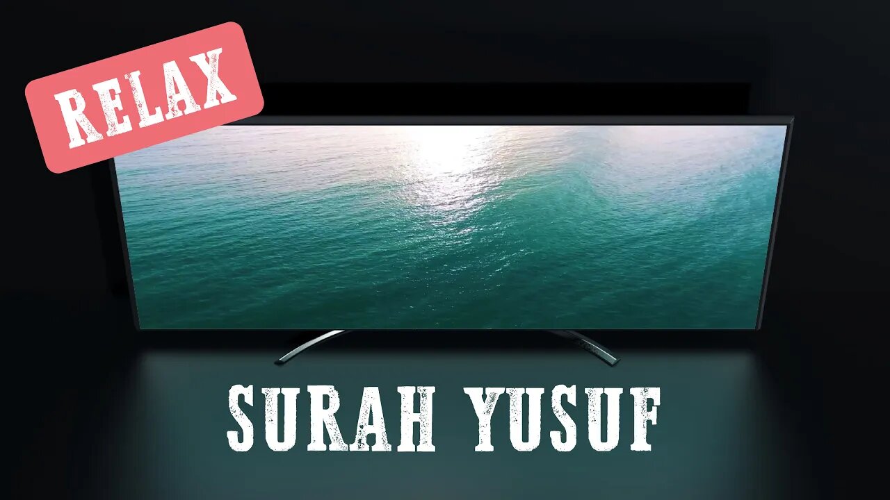 Relax | Surah Yusuf | Quran and Natural Sounds | Ocean waves | for study, work, and sleep