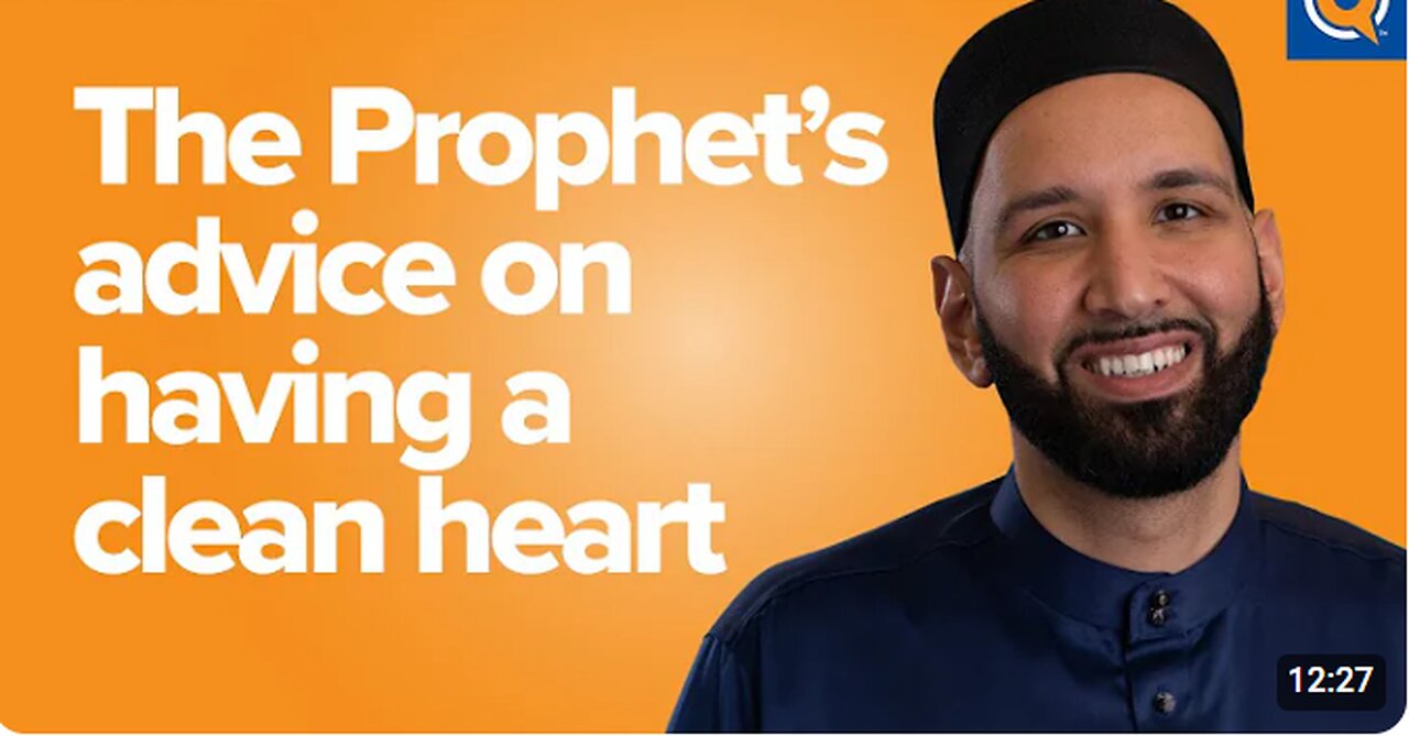 The Prophets Advice On Having a Clean Heart _ Dr. Omar Suleiman