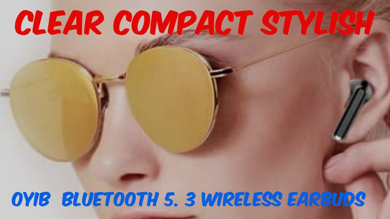 OYIB Bluetooth 5. 3 Wireless Earbuds