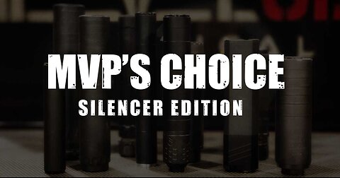 Silencers Silencers and more Silencers - MVP Selection