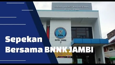 Sepekan Bersama BNNK JAMBI