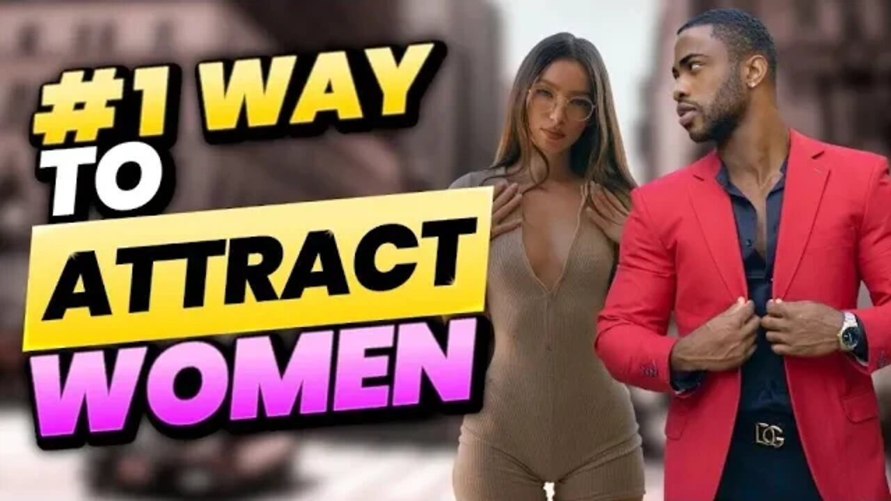 #1WAY TO ATTRACT MORE WOMEN FOR THE REST OF 2022