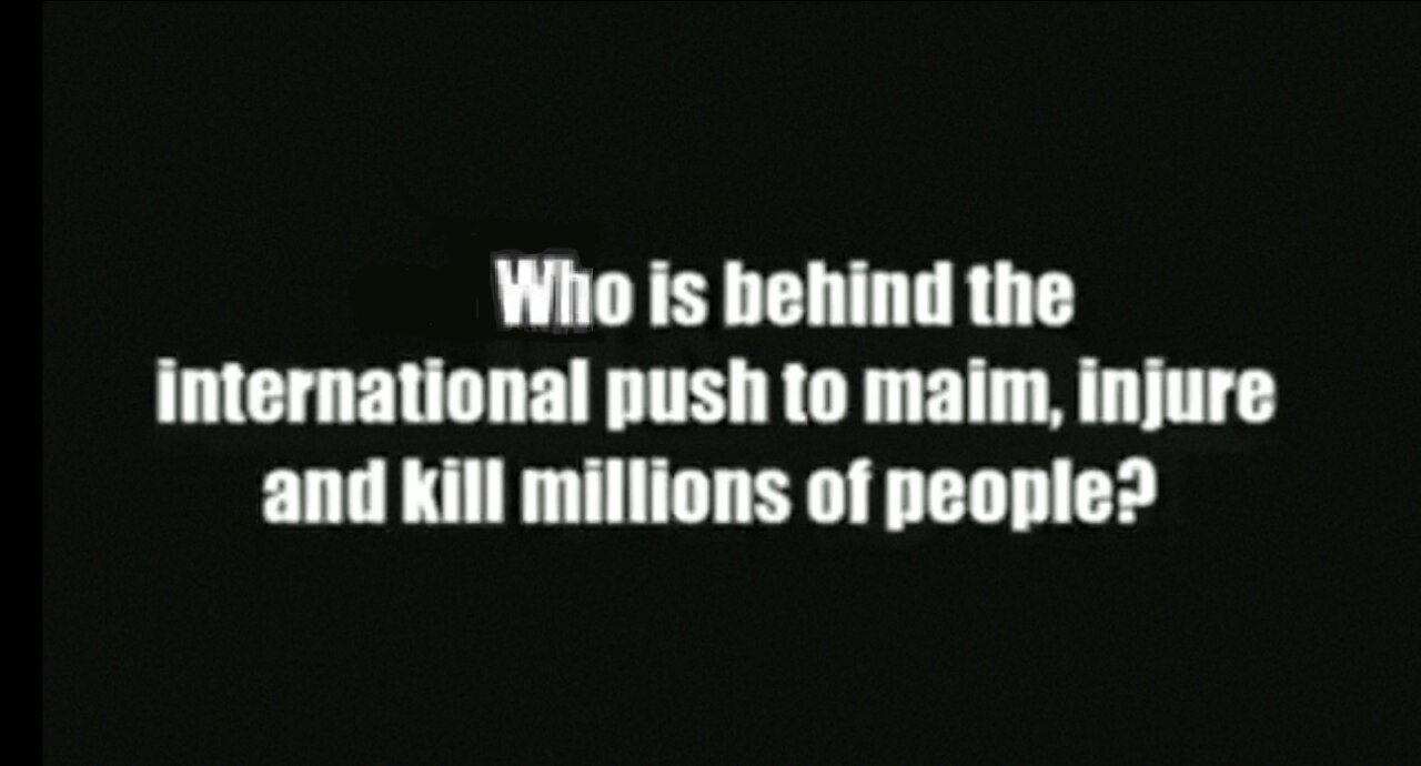 Who Is Behind the Covid Plandemic to Maim, Injure and Kill Millions of People?