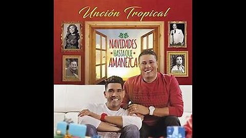 Uncion Tropical - 6 Horas Sus Mejores Exitos Navideno - Felis Navidad.