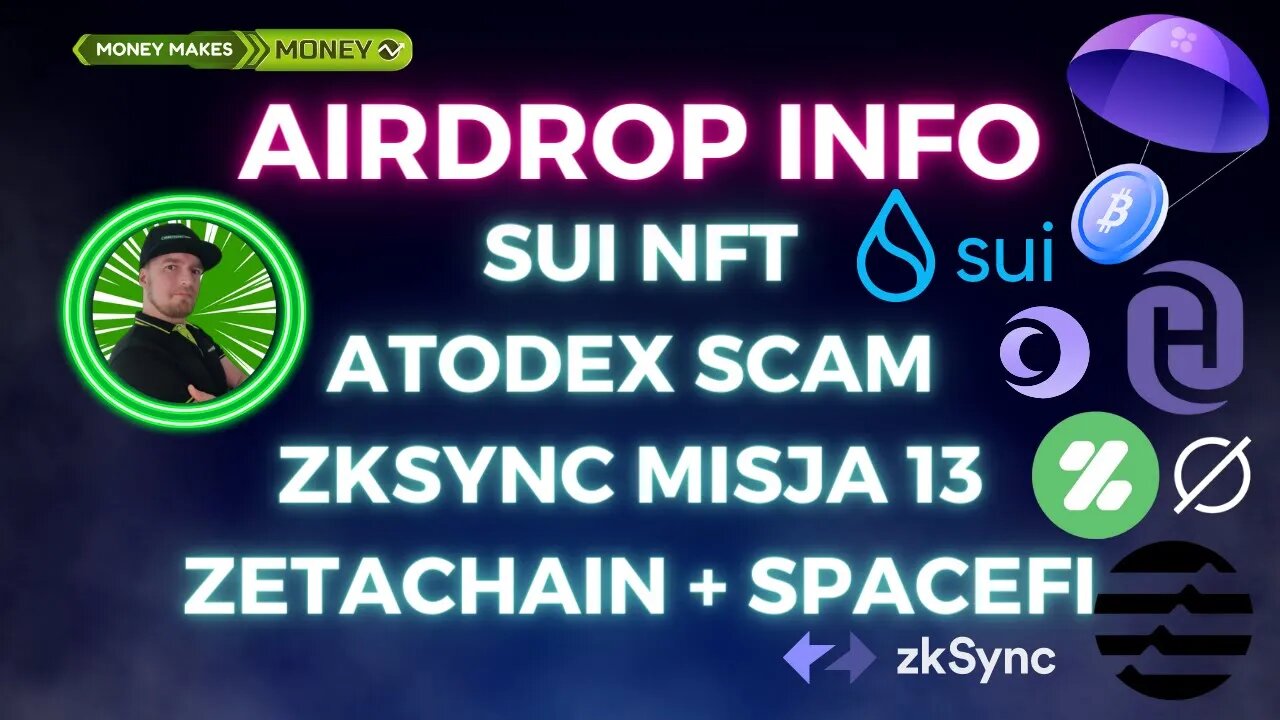 AirDrop TestNet Info - NFT na SUI + zkSync Misja13 + Zeta Chain i SpaceFi Zadania na Crew3 i więcej