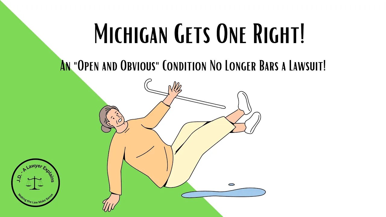 Michigan Says An Open and Obvious Danger No Longer Bars a Lawsuit