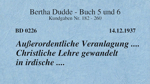 BD 0226 - AUSSERORDENTLICHE VERANLAGUNG .... CHRISTLICHE LEHRE GEWANDELT IN IRDISCHE ....